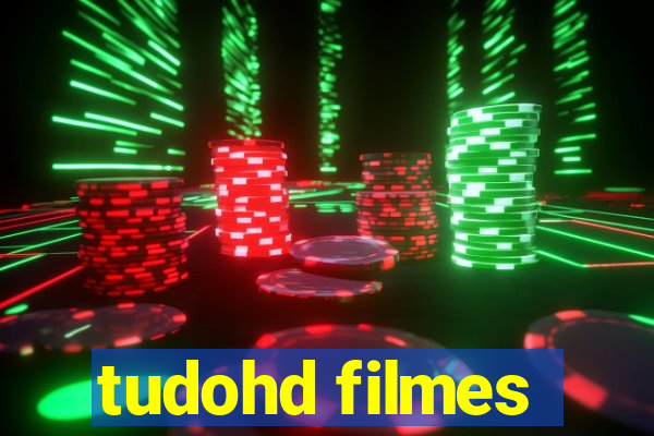 tudohd filmes